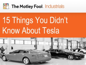 15 Things You Didn’t Know About Tesla Motors