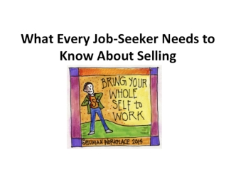 What Every Job-Seeker Needs to Know About Selling