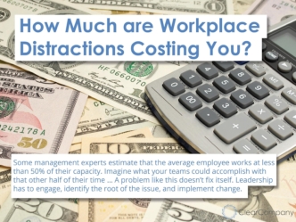 How Much are Workplace Distractions Costing You?