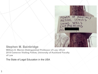 Stephen M. BainbridgeWilliam D. Warren Distinguished Professor of Law, UCLA2014 Cameron Visiting Fellow, University of Auckland Faculty of Law