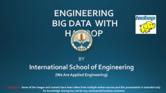 ENGINEERING BIG DATA  WITH  HADOOP
