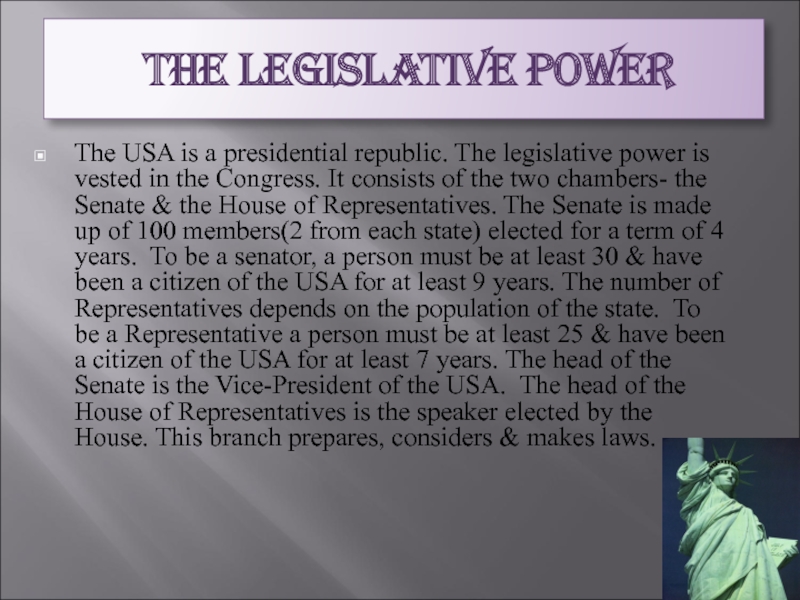 The legislative power is vested in. Legislative Power. The us President ,a Senator must be , the Supreme Court consists of.