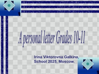 A personal letter
Grades 10-11