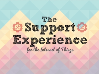 Support for the Internet of Things