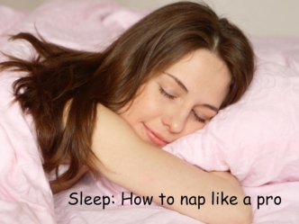 How to nap like a pro