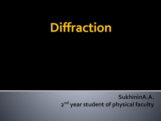 Diffraction. Basic facts