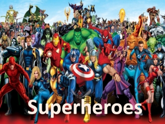 Superheroes