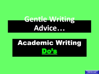 Gentle Writing Advice…