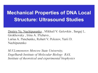 Mechanical Properties of DNA Local Structure: Ultrasound Studies