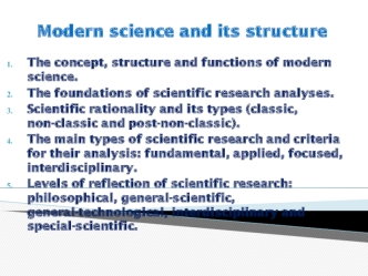 Modern science and its structure