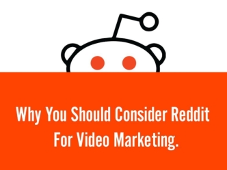 The Power of Video on Reddit