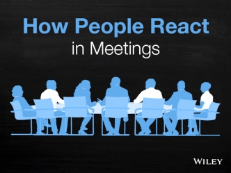 How People React in Meetings