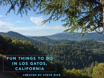 Fun Things To Do In Los Gatos