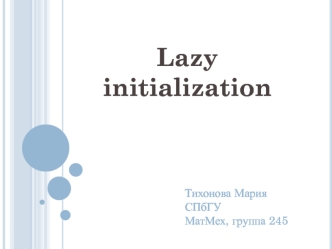 Lazy initialization
