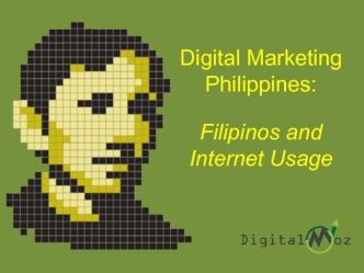 Digital Marketing Philippines:Filipinos and Internet Usage