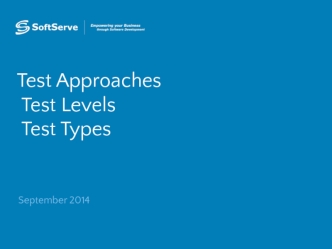 Test approaches, levels, types