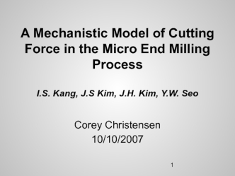 A Mechanistic Model of Cutting Force in the Micro End Milling Process