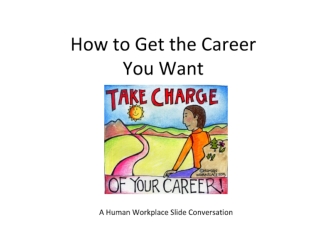 How to Get the Career You Want