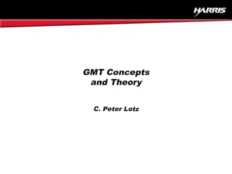 GMT Concepts and Theory