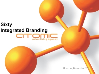Sixty
Integrated Branding
