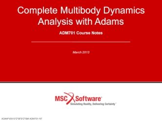 Complete Multibody Dynamics Analysis with Adams