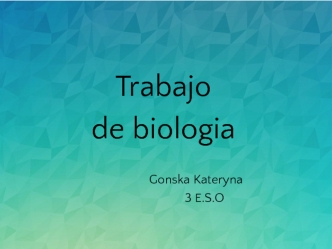 Trabajo de biologia