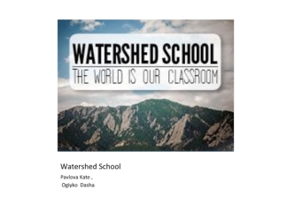 Watershed School