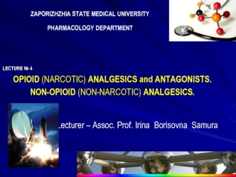 Opioid (narcotic) analgesics and antagonists. Non-opioid (non-narcotic) analgesics