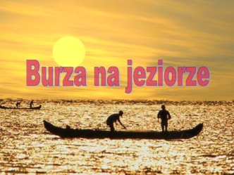 Burza na jeziorze