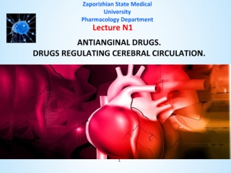 Antianginal drugs. Drugs regulating cerebral circulation