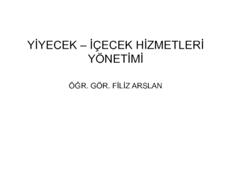 Yiyecek - içecek hizmetleri yönetimi