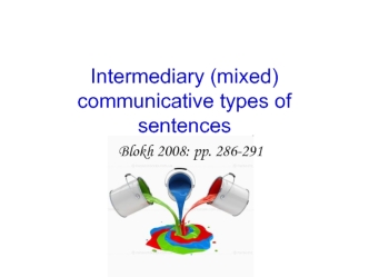 Intermediary communicative types of sentences