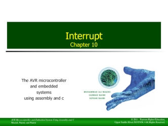 Interrupt. The AVR microcontroller and embedded systems. (Chapter 10)