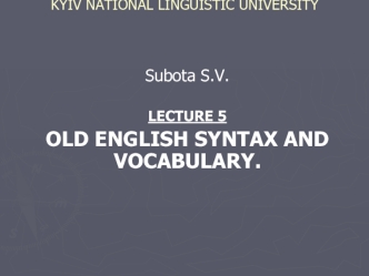 Lecture 5 old english syntax and vocabulary