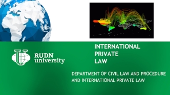 International private law. Department of civil law and procedure and international private law