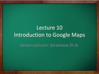 Introduction to Google Maps