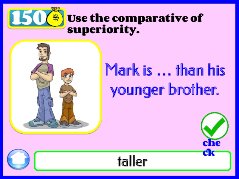 He is that his brother. Comparative of superiority. Comparative of superiority ответы. My Taller younger brother Chapter 1.
