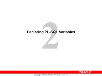 Declaring PL/SQL Variables. (Lecture 2)