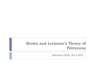 Brown and Levinson’s Theory of Politeness