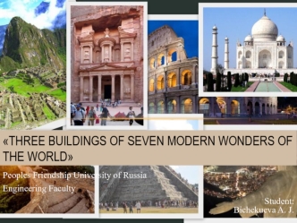 Three buildings of seven modern wonders of the world