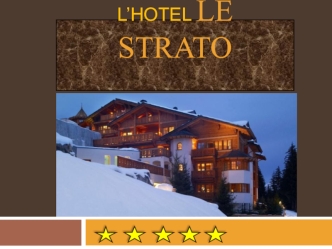 L'hotel le strato