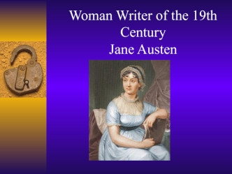 Jane Austen. Woman Writer of the 19th Century