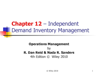 Independent demand inventory management