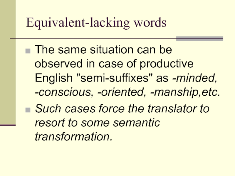 Equivalent-lacking wordsThe same situation can be observed in case of produ...