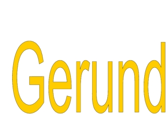 The Gerund is a non-finite form of the verb which has noun and verb characteristics