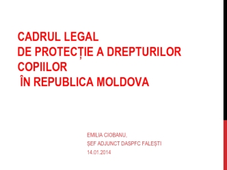 Cadrul legal de protecție a drepturilor copiilor în republica Мoldova