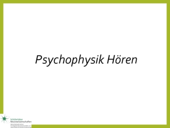 Psychophysik Hören