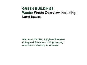 Green buildings waste: waste overview including land issues