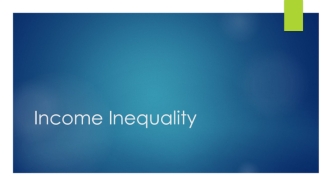 Income Inequality