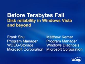 Before Terabytes Fall Disk reliability in Windows Vista and beyond
